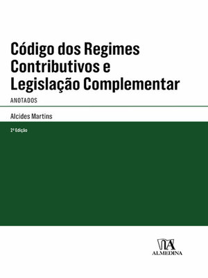 cover image of Código dos Regimes Contributivos e Legislação Complementar Anotados--2ª Edição